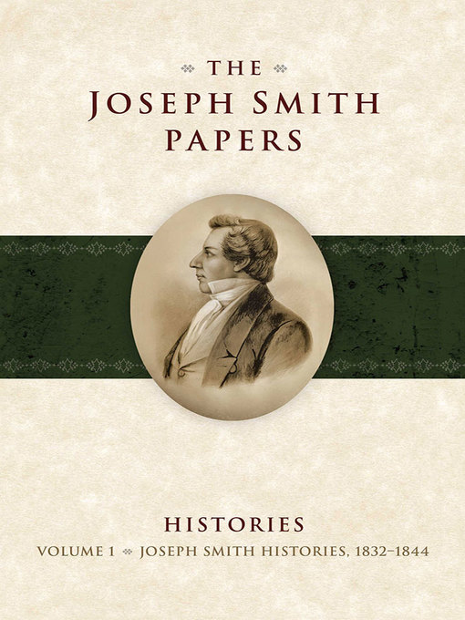 Title details for The Joseph Smith Papers: Histories, Volume 1 by Karen Lynn Davidson - Available